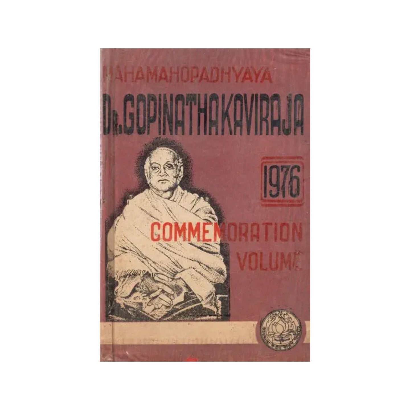 Mahamahopadhyaya Dr. Gopinathakaviraja - 1976 Commemoration Volume (An Old & Rare Book) - Totally Indian