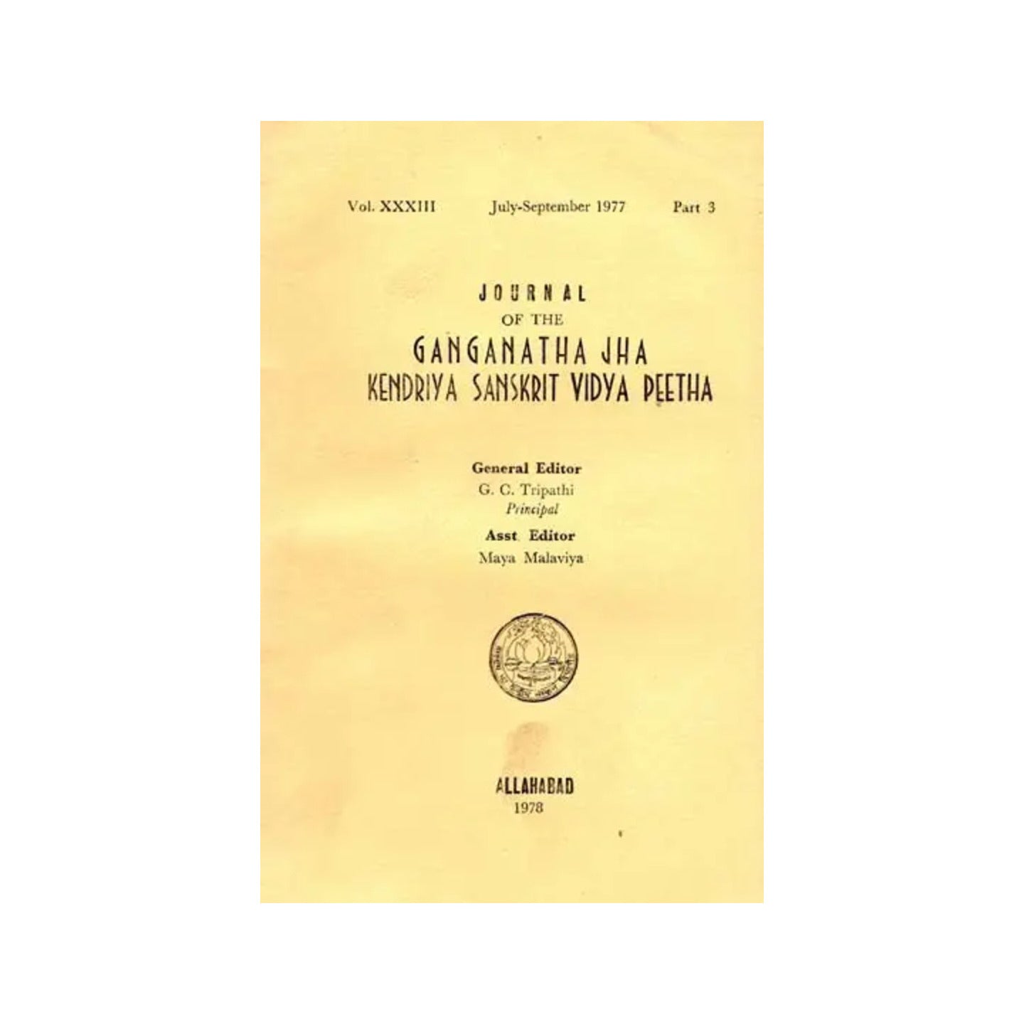 Journal Of The Ganganatha Jha Kendriya Sanskrit Vidyapeetha: July-setpember 1977, Part-3 (An Old And Rare Book) - Totally Indian