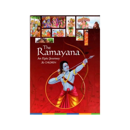 The Ramayana- An Epic Journey For Children - Totally Indian