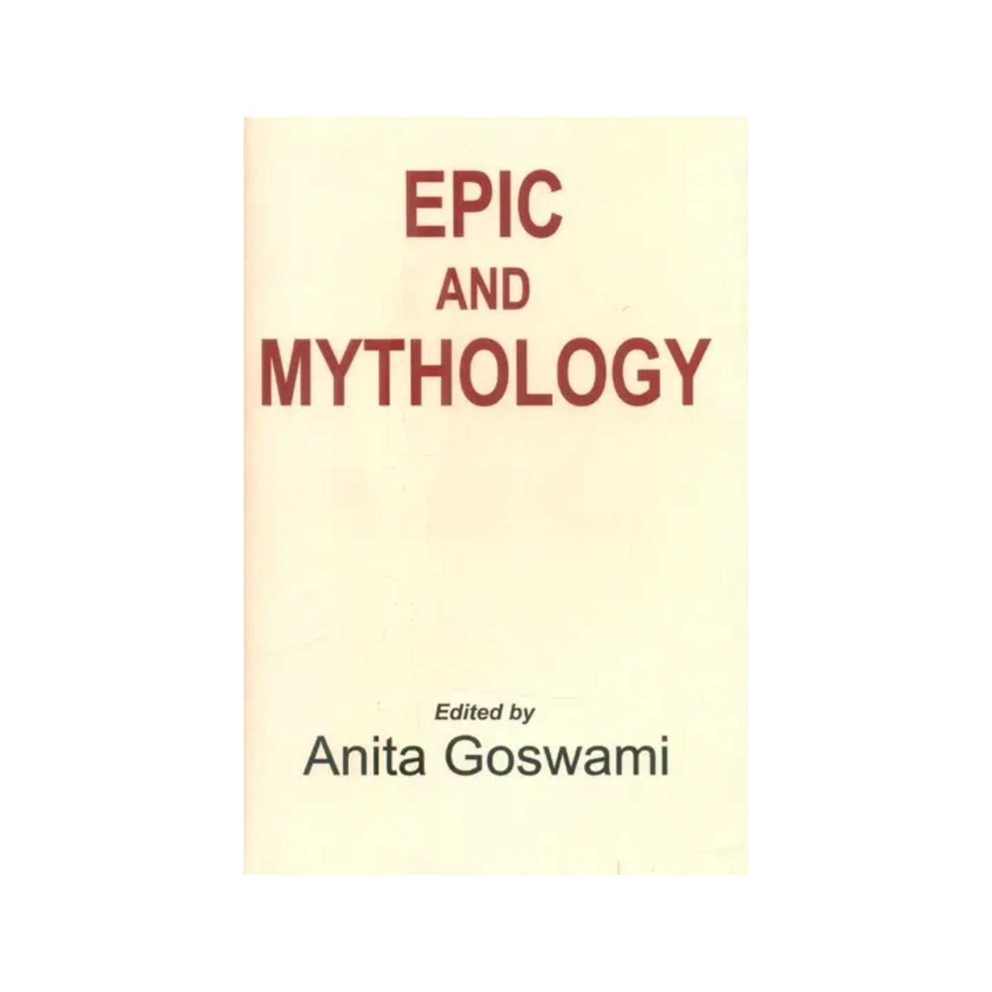 Epic And Mythology - Totally Indian