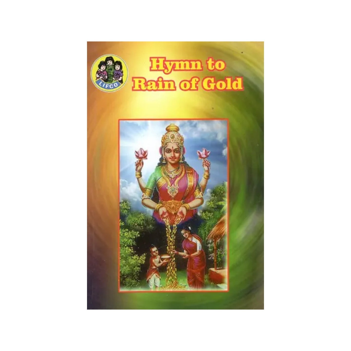 Hymn To Rain Of Gold - Totally Indian