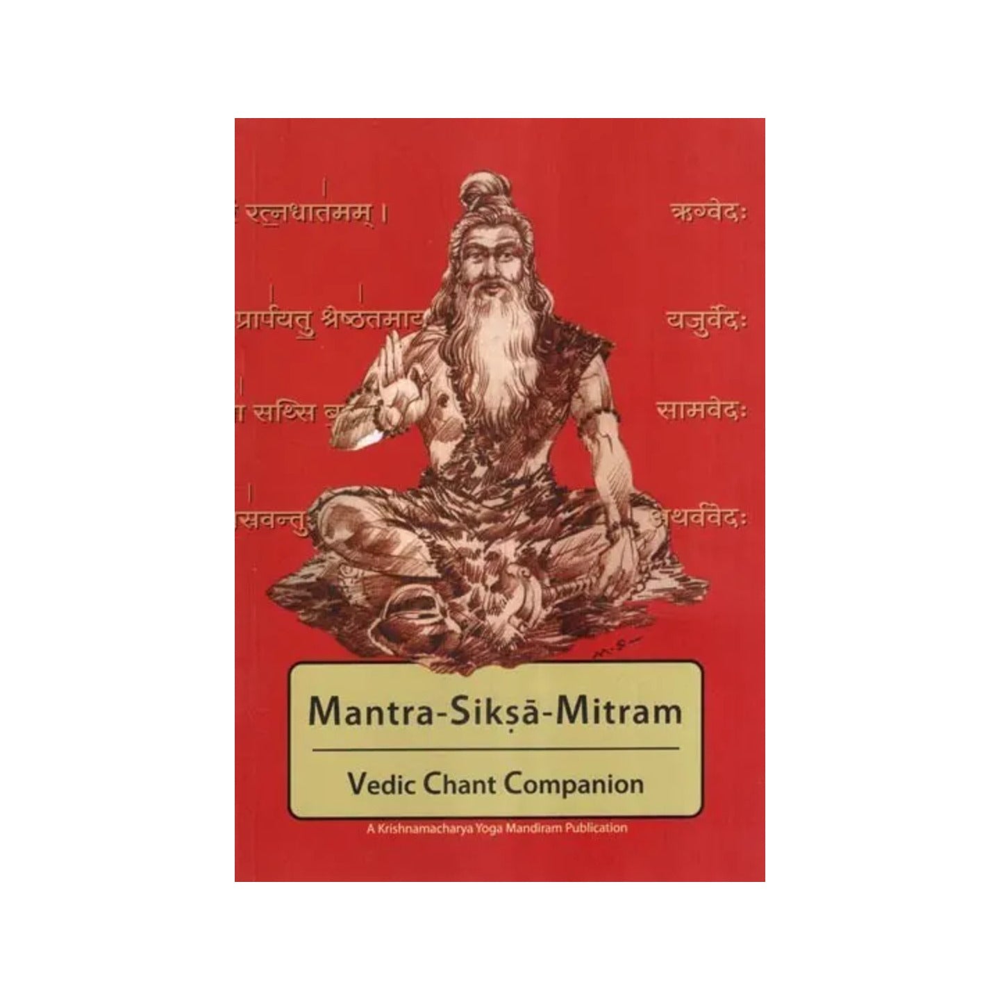 Mantra- Siksa- Mitram (Vedic Chant Companion) - Totally Indian