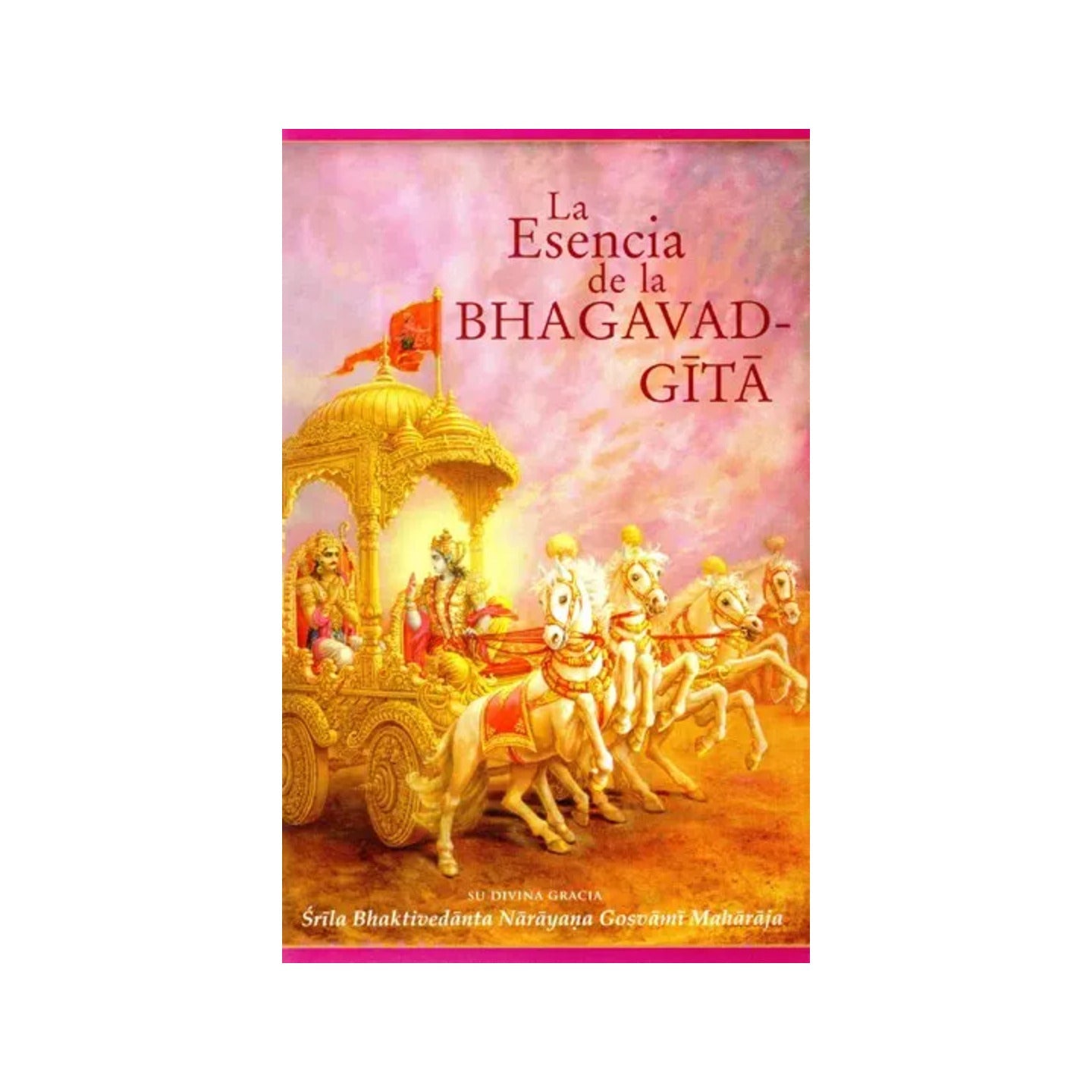 Esencia De La Bhagavadgita- Essence Of The Bhagavadgita (Spanish) - Totally Indian