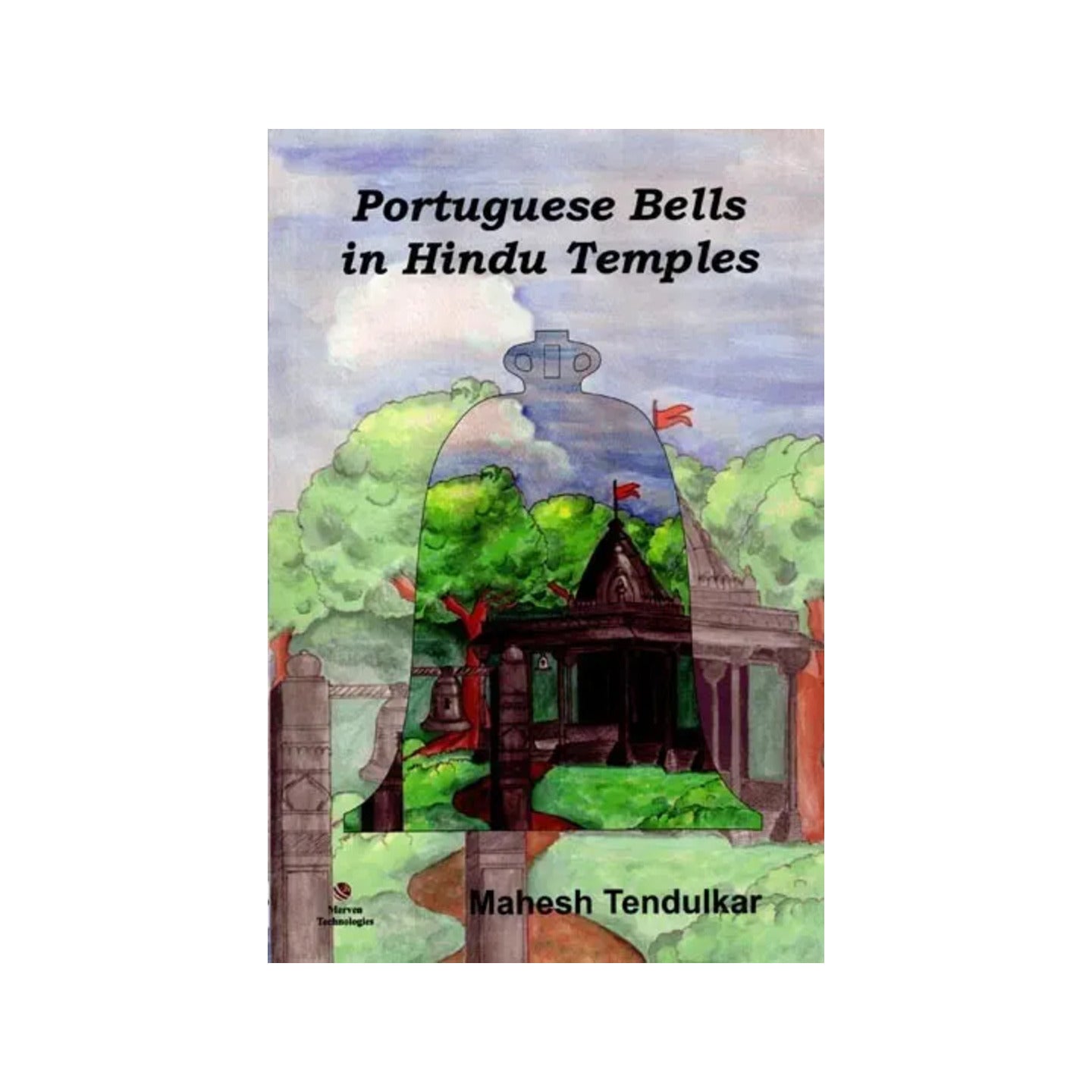 Portuguese Bells In Hindu Temples - Totally Indian