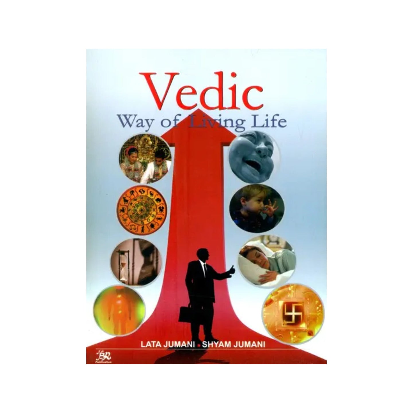 Vedic Way Of Living Life - Totally Indian