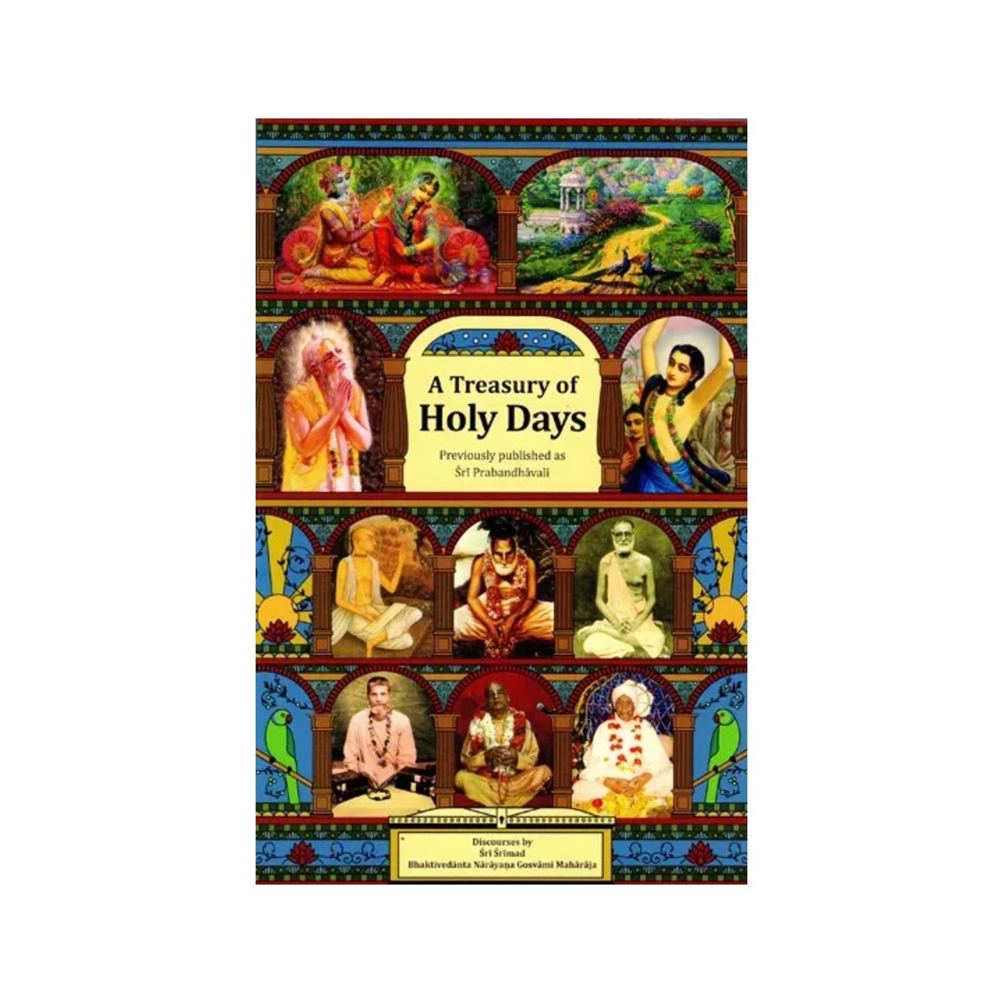 The Treasury Of Holy Days (Previously Published As Sri Prabandhavalignta) - Totally Indian