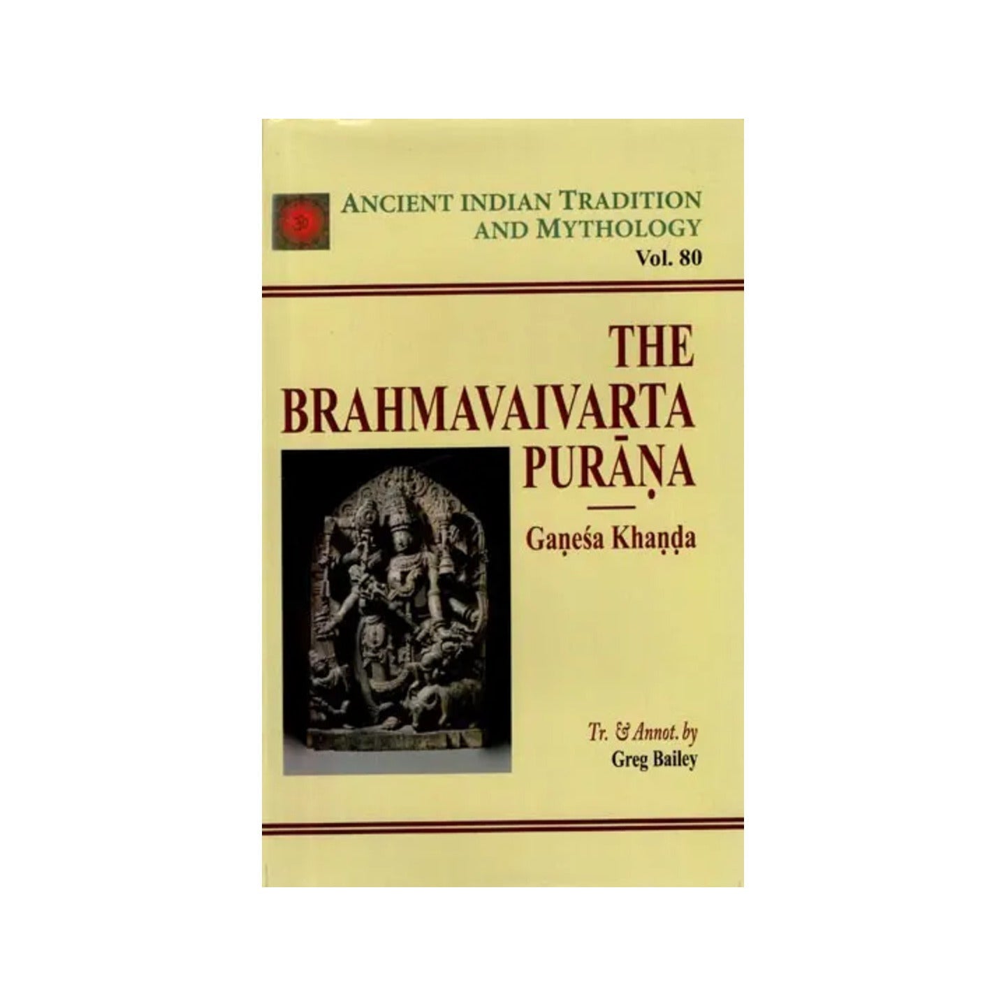 The Brahmavaivarta Purana- Ganesa Khanda (Volume 80) - Totally Indian