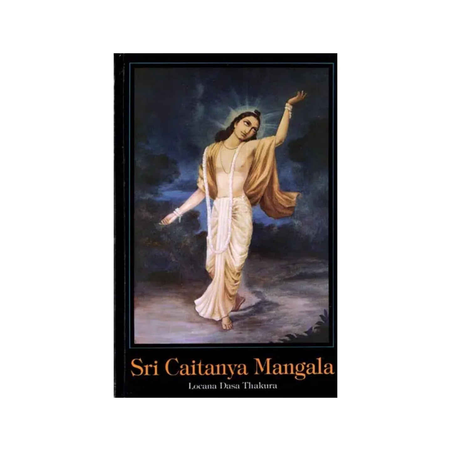 Sri Caitanya Mangala (Locana Dasa Thakura) - Totally Indian