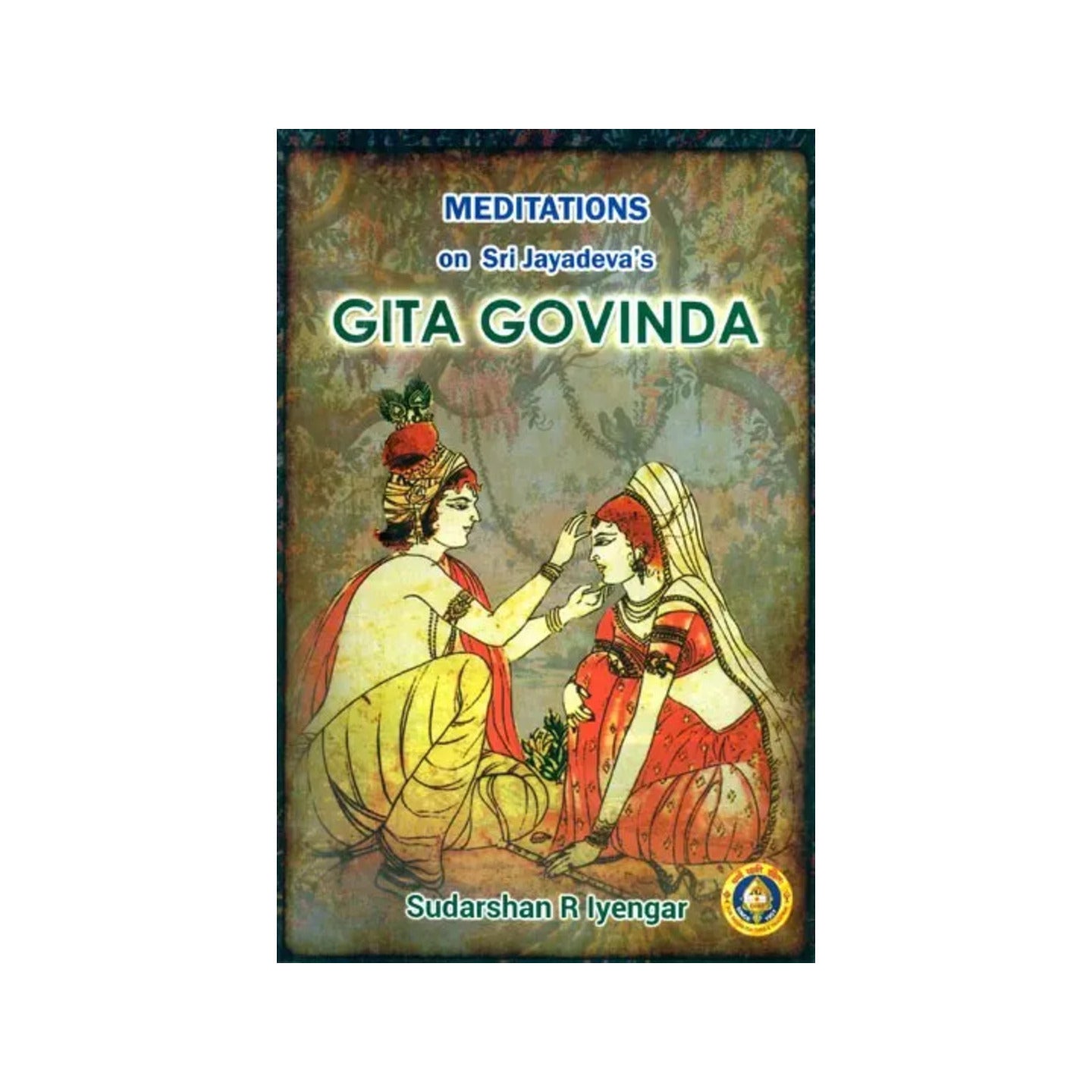 Meditations On Sri Jayadeva's Gita Govinda - Totally Indian