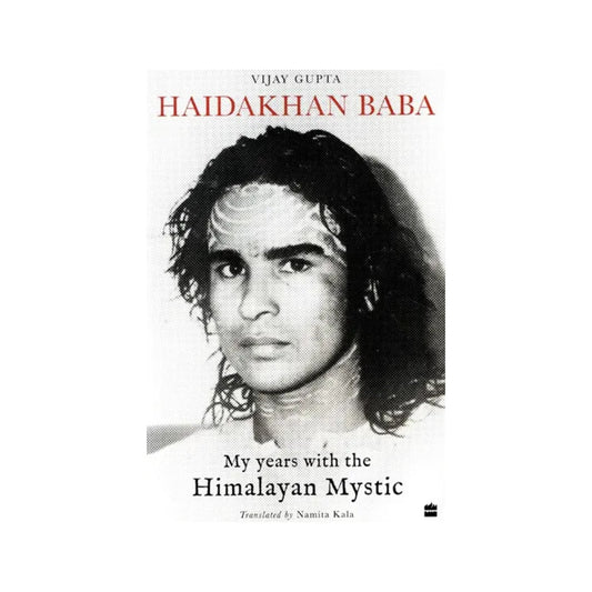 Haidakhan Baba (My Years With The Himalayan Mystic) - Totally Indian