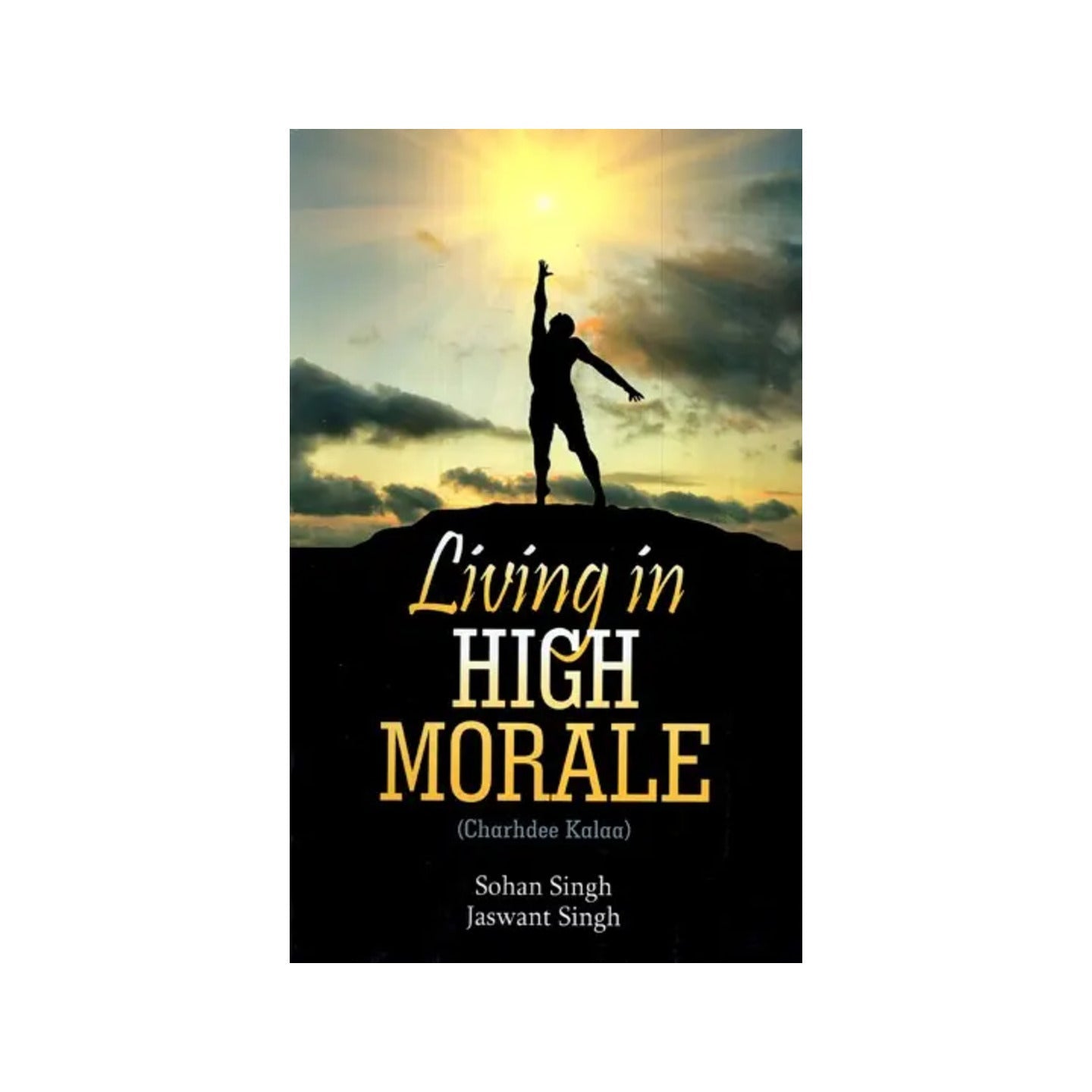 Living In High Morale - Totally Indian