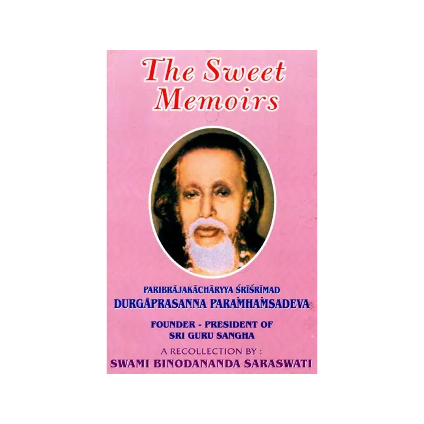 The Sweet Memoirs - An English Version Of Madhur Smriti (Vol-i) (An Old And Rare Book) - Totally Indian