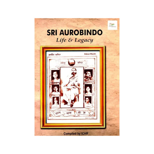 Sri Aurobindo- Life & Legacy - Totally Indian