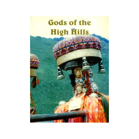 Gods Of The High Hills - Totally Indian