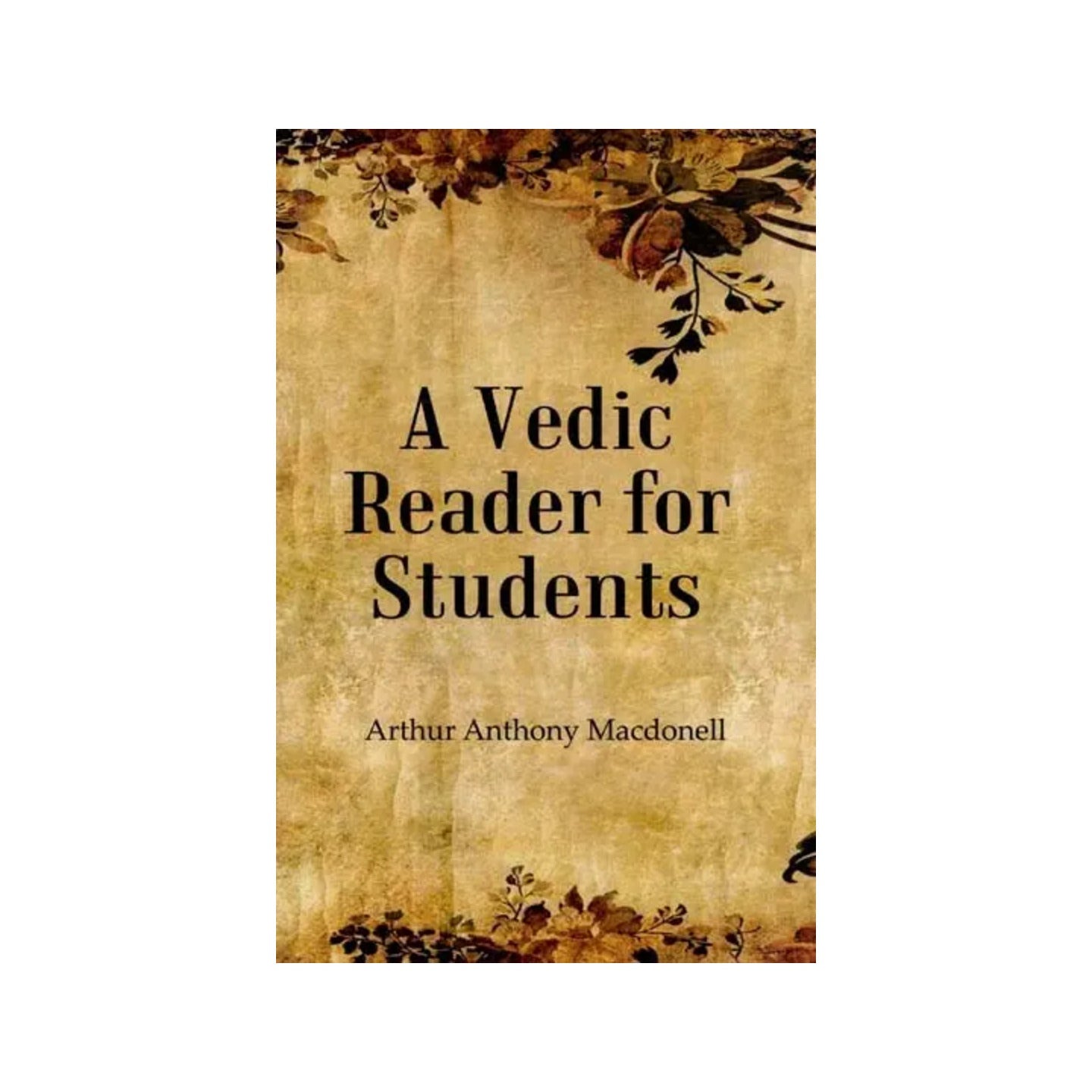 A Vedic Reader For Students - Totally Indian