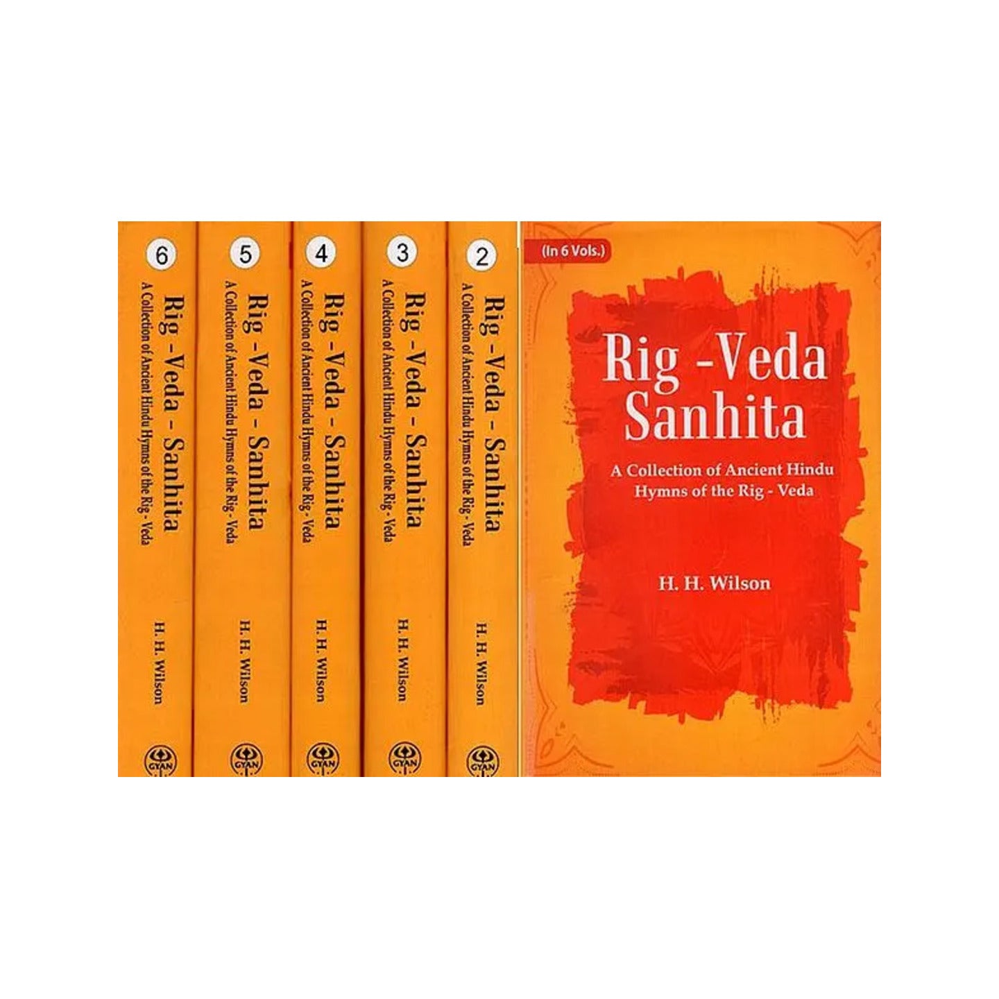 Rig -veda - Sanhita : A Collection Of Ancient Hindu Hymns Of The Rig - Veda (Set Of 6 Volumes) - Totally Indian