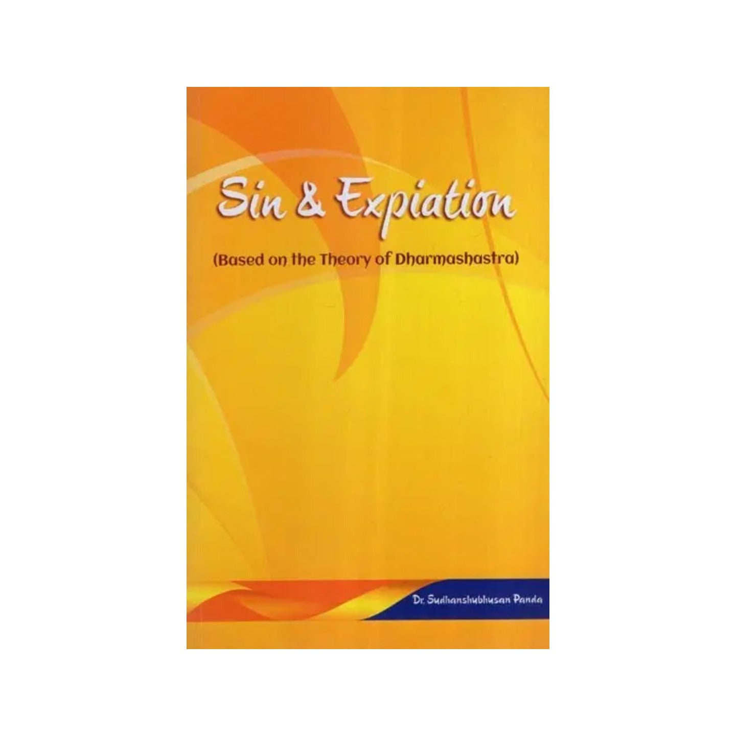 Sin & Expiation (Based On The Theory Of Dharmashastra) - Totally Indian