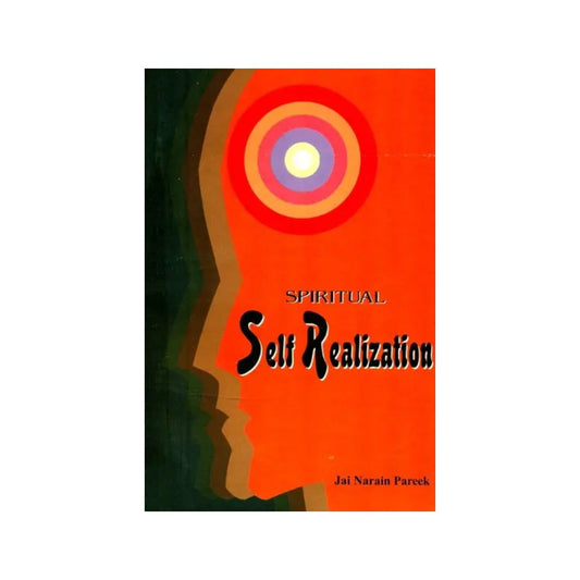 Spiritual Self Realization - Totally Indian