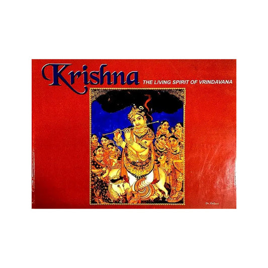 Krishna- The Living Spirit Of Vrindavana - Totally Indian