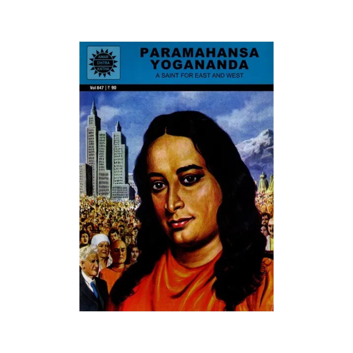 Paramahansa Yogananda- A Saint For East And West - Totally Indian