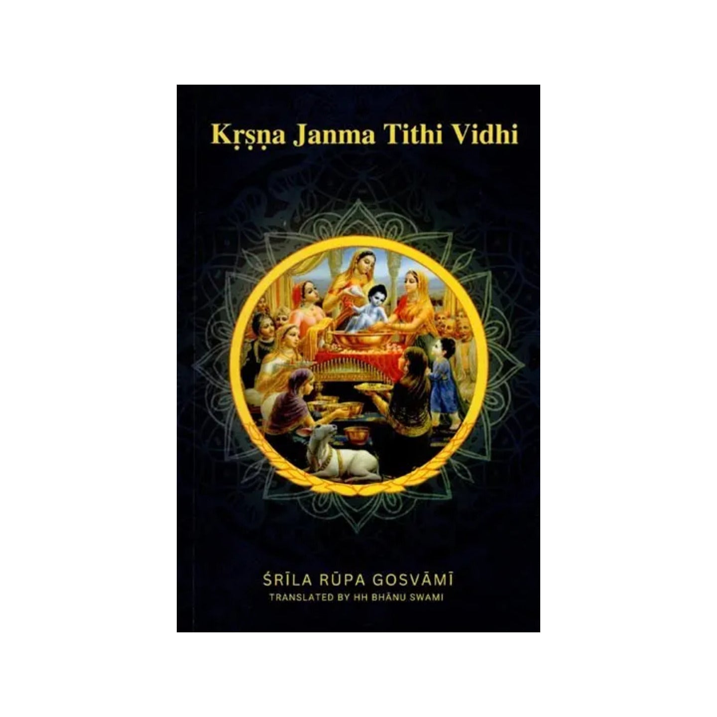 Krsna Janma Tithi Vidhi - Totally Indian