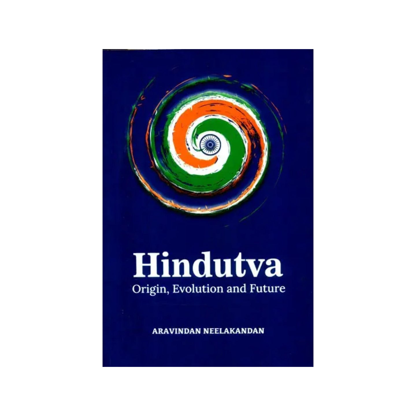 Big Book On Hindutva- Origin, Evolution And Future - Totally Indian