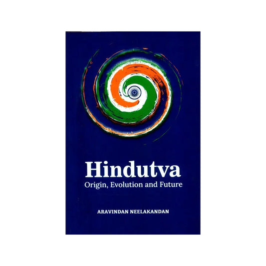 Big Book On Hindutva- Origin, Evolution And Future - Totally Indian