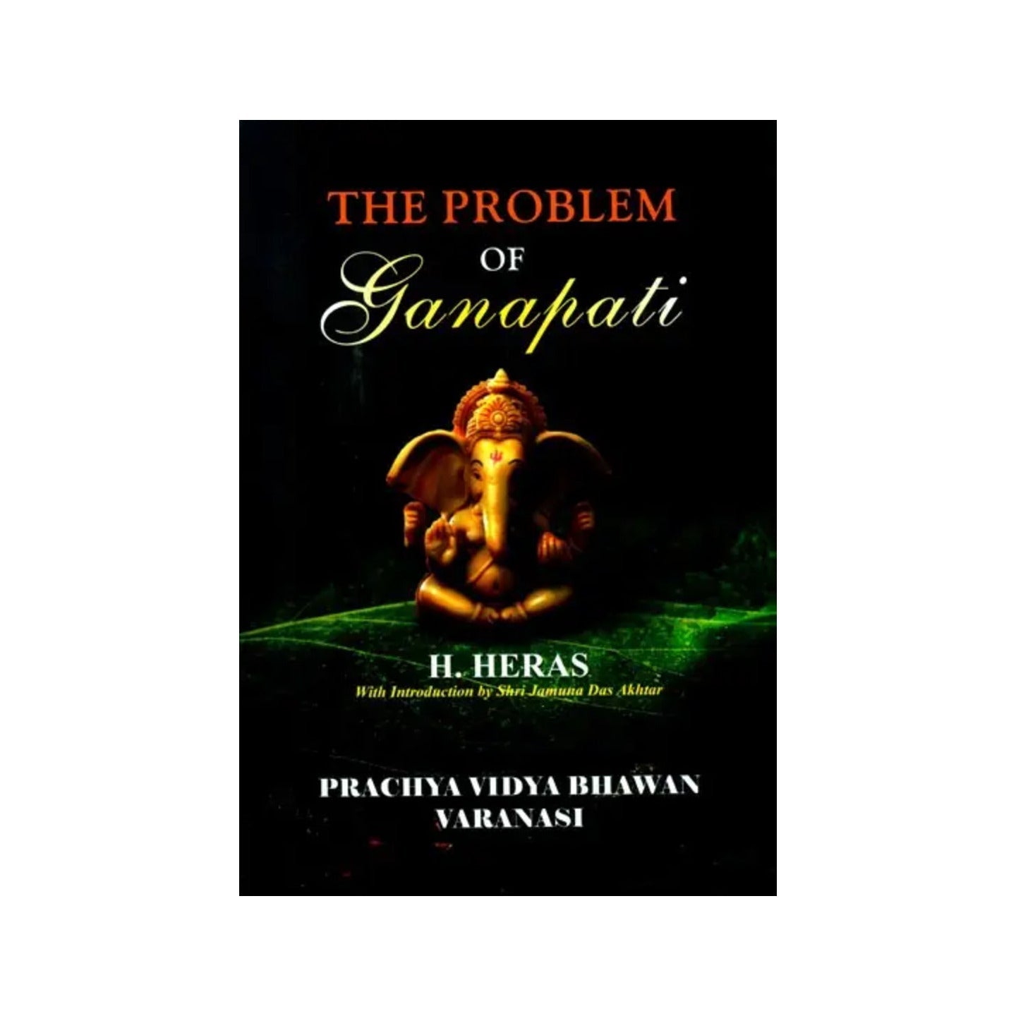 The Problem Of Ganapati - Totally Indian