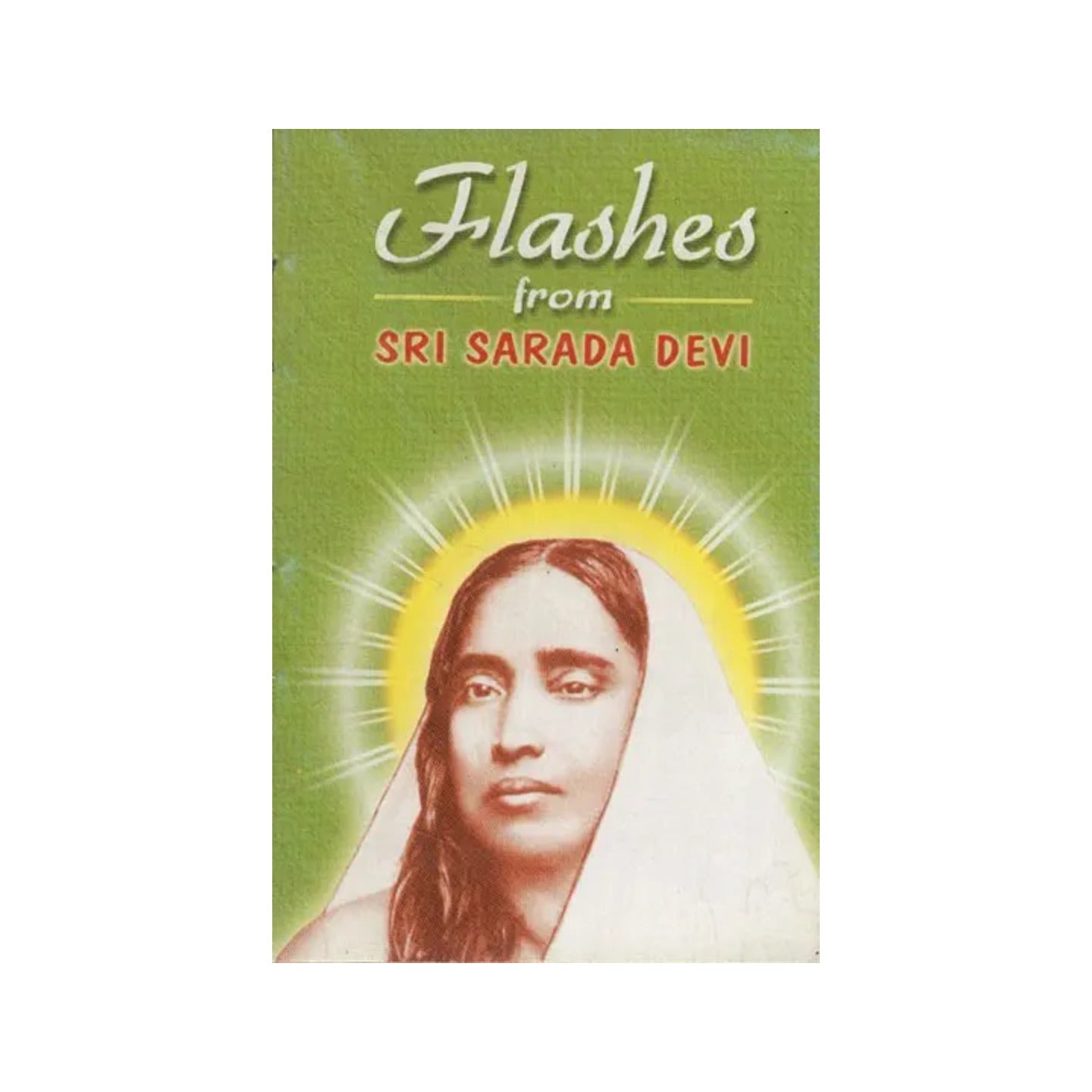 Flashes From Sri Sarada Devi (Pocket Book) - Totally Indian