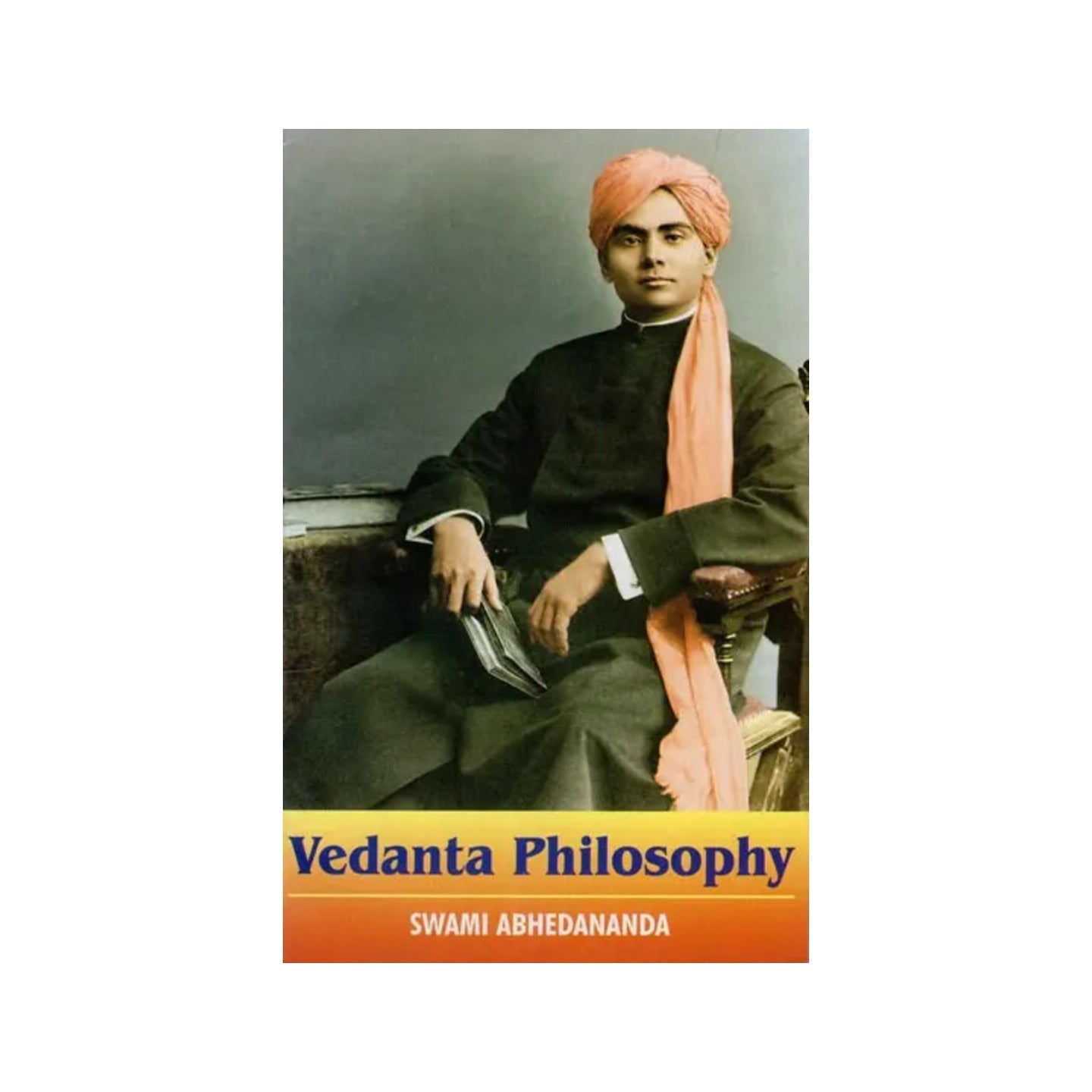 Vedanta Philosophy (An Old And Rare Book) - Totally Indian