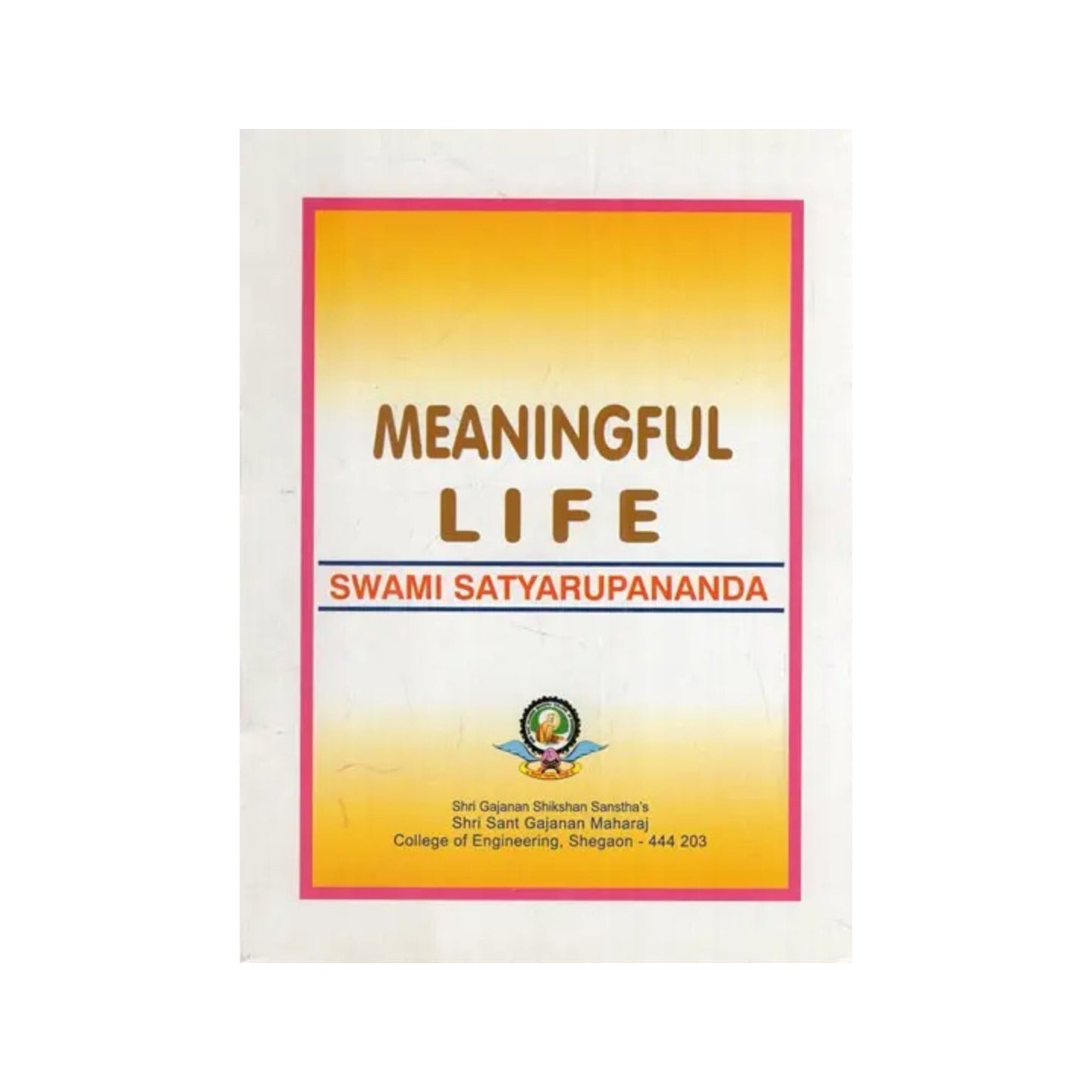 Meaningful Life- Swami Satyarupananda (Pocket Size Book) - Totally Indian