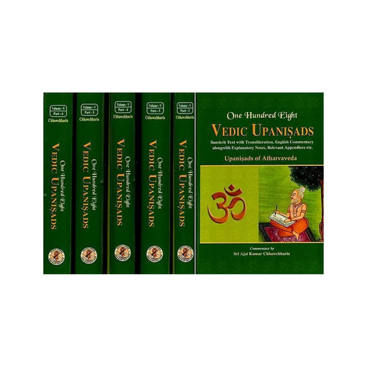 Upanisads Of Atharvaveda (Set Of 6 Volumes) One Hundred Eight (108) Vedic Upanisads- (Sanskrit Text With Transliteration And Detailed Commentary In English) - Totally Indian