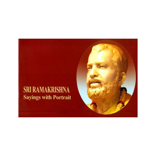 Sri Ramakrishna- Sayings With Portrait - Totally Indian