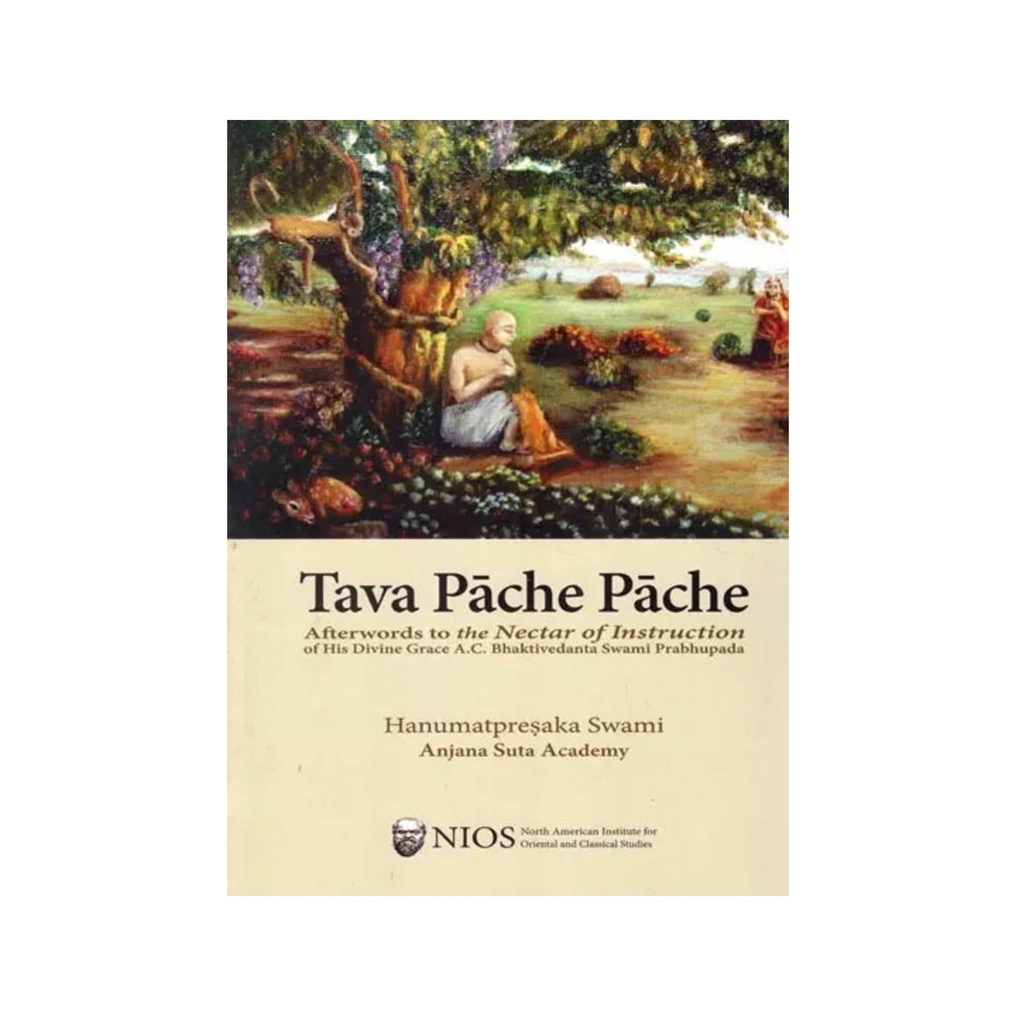 Tava Pache Pache (Afterwords To The Nectar Of Instruction Of His Divine Grace A.c. Bhaktivedanta Swami Prabhupada) - Totally Indian