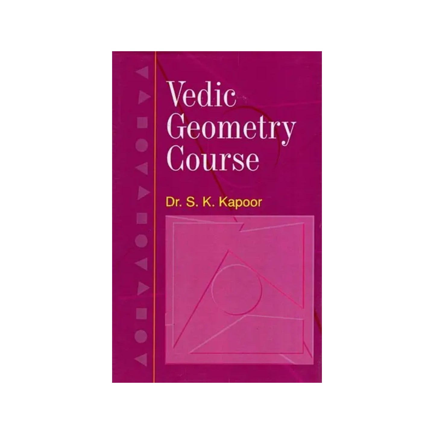 Vedic Geometry Course - Totally Indian