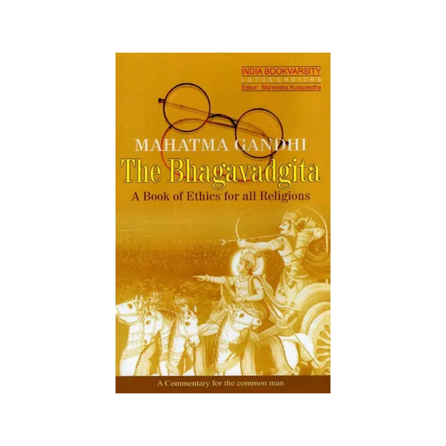 The Bhagavadgita - A Commentary By Mahatma Gandhi (A Book Of Ethics For All Religions) - Totally Indian