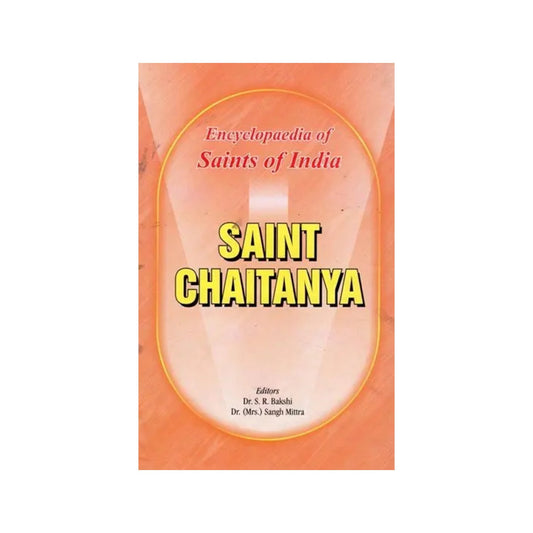 Saint Chaitanya- Encyclopaedia Of Saints Of India - Totally Indian