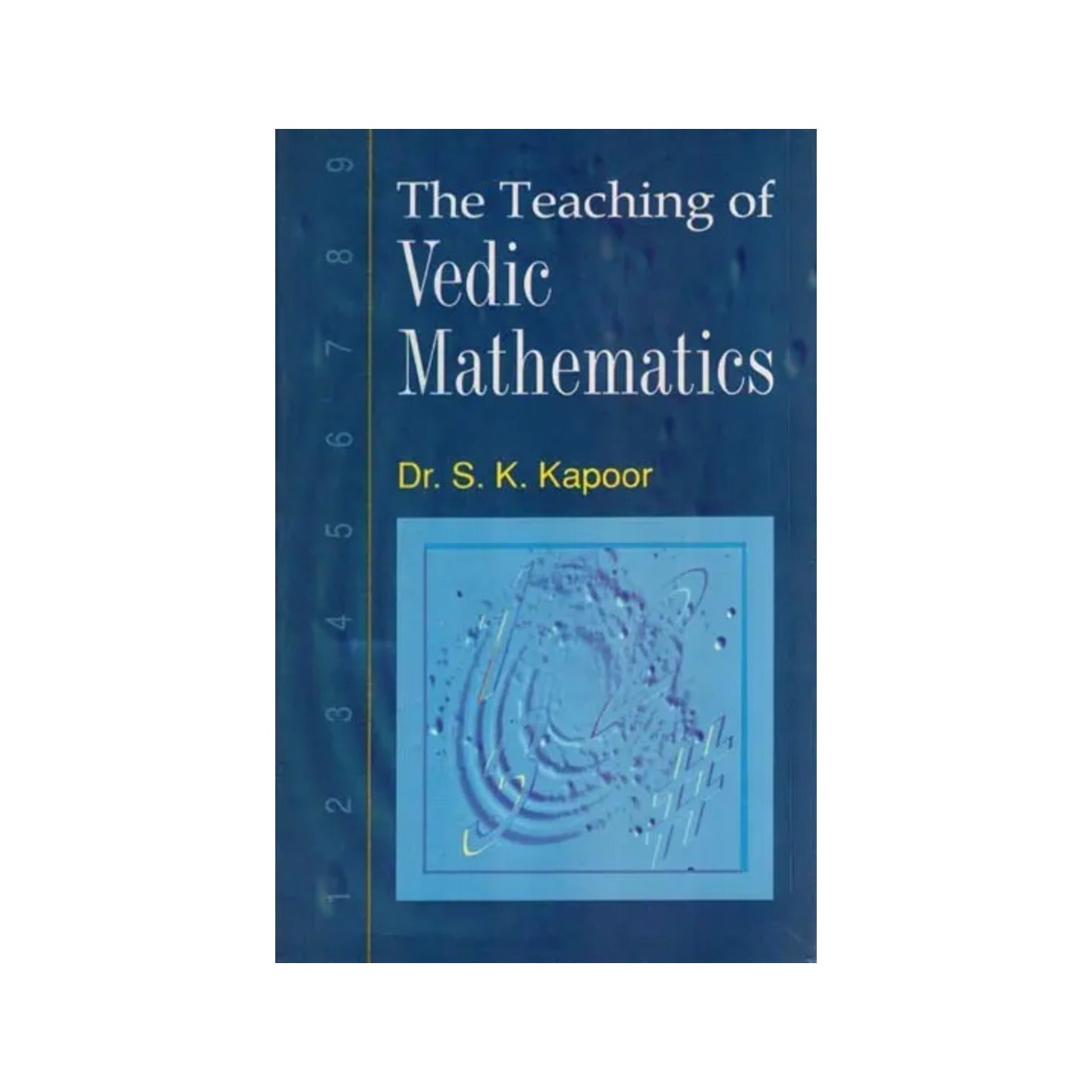 The Teaching Of Vedic Mathematics - Totally Indian