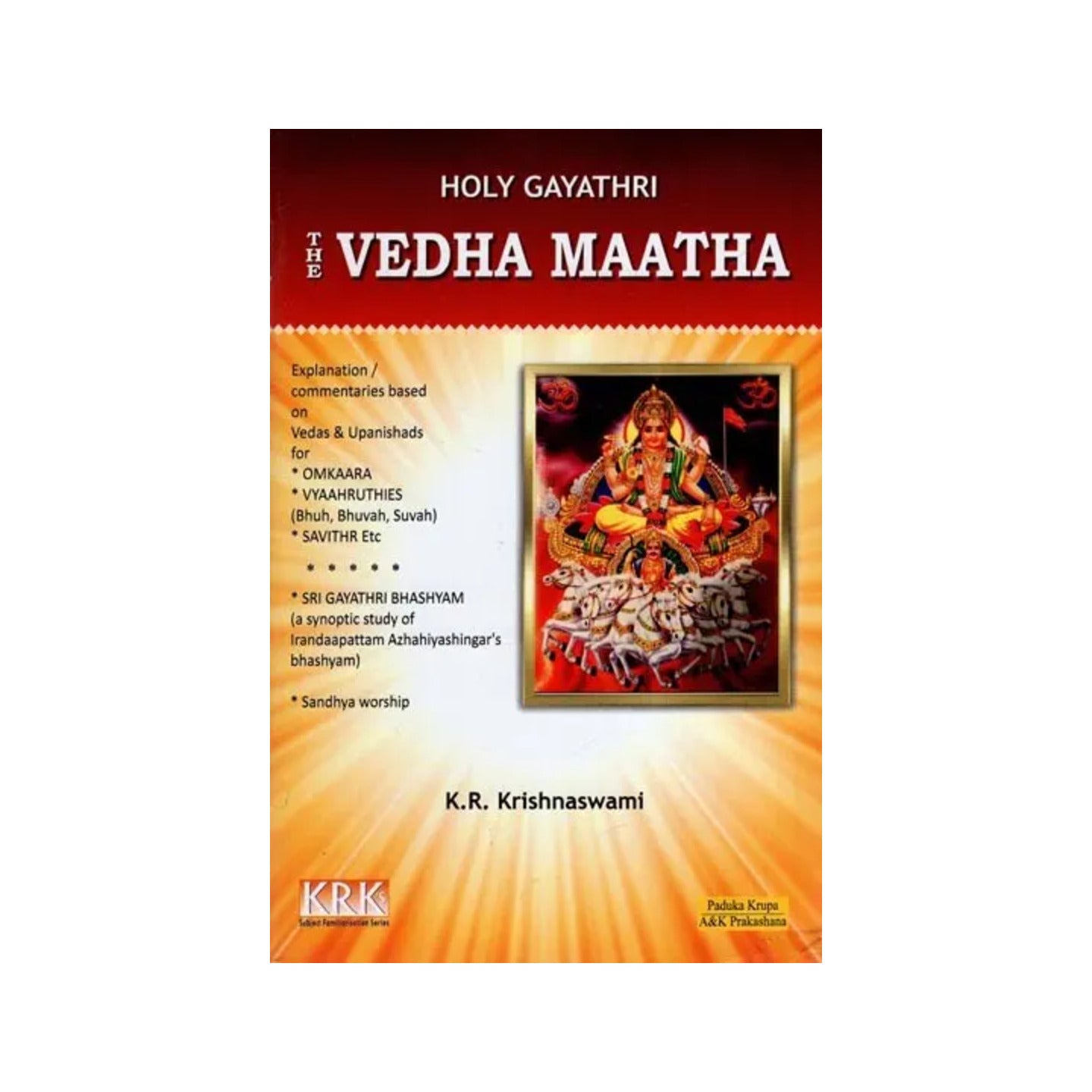 The Vedha Maatha : Holy Gayathri - Totally Indian