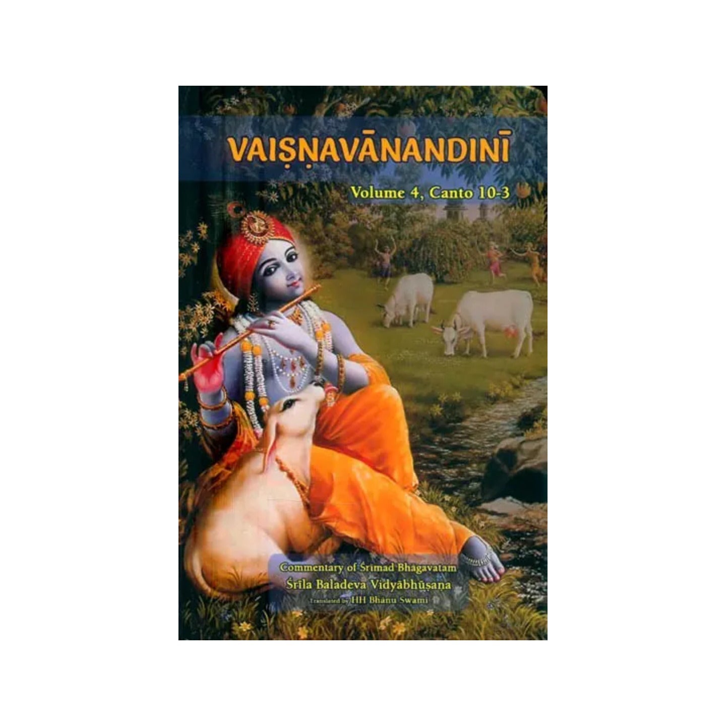 Vaisnavanandini Commentary Of Srimad Bhagavatam (Volume-4, Canto 10-3) - Totally Indian