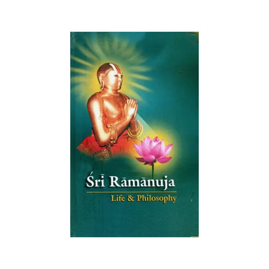 Sri Ramanuja- Life & Philosophy - Totally Indian