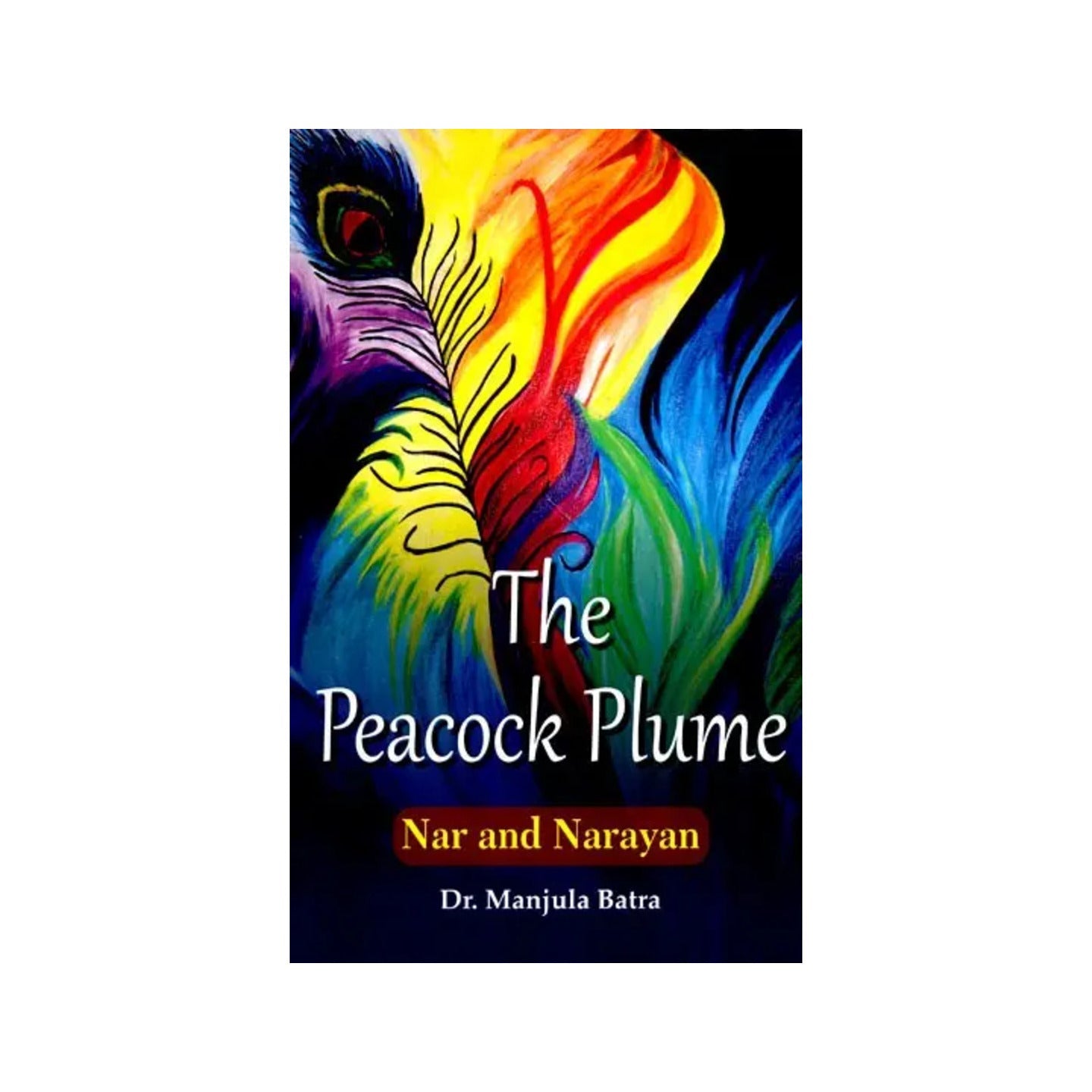 The Peacock Plume- Nar And Narayan - Totally Indian