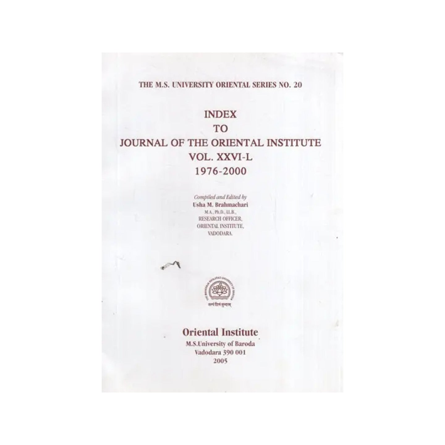 Index To Journal Of The Oriental Institute: Volume- Xxvi- L (1976- 2000) - Totally Indian