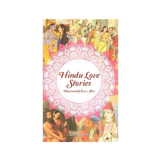 Hindu Love Stories: Dharmically Ever After - Totally Indian