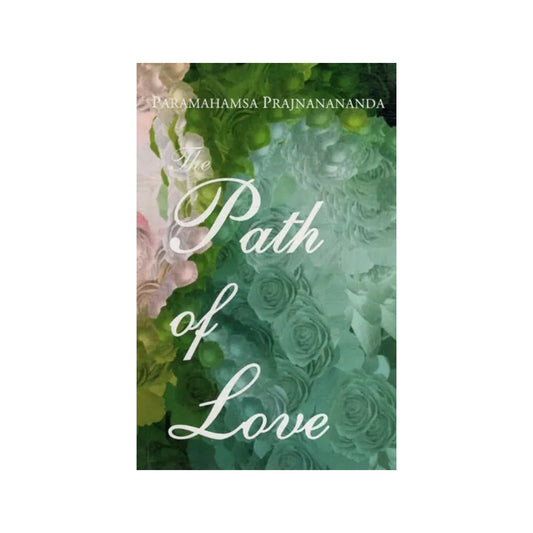 The Path Of Love - Totally Indian