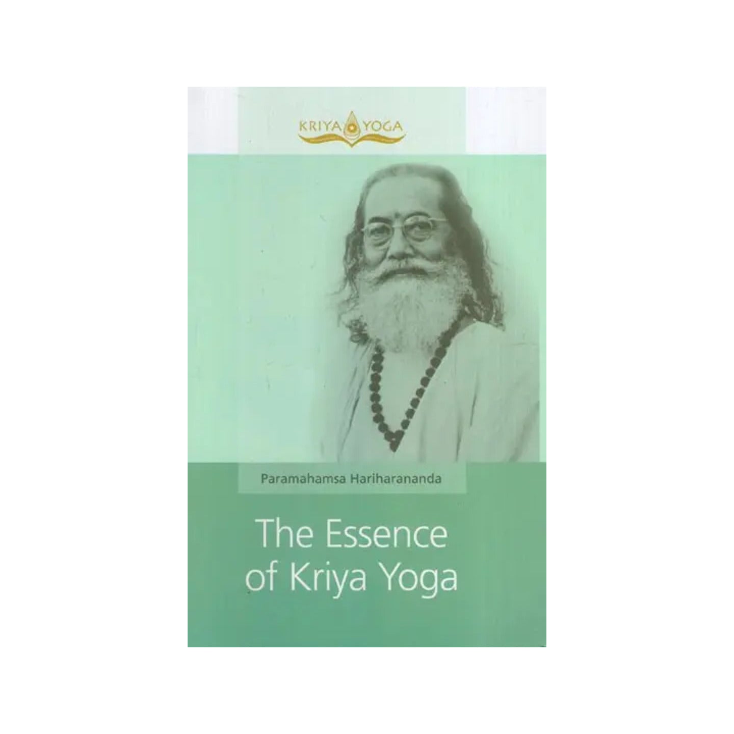 The Essence Of Kriya Yoga - Totally Indian