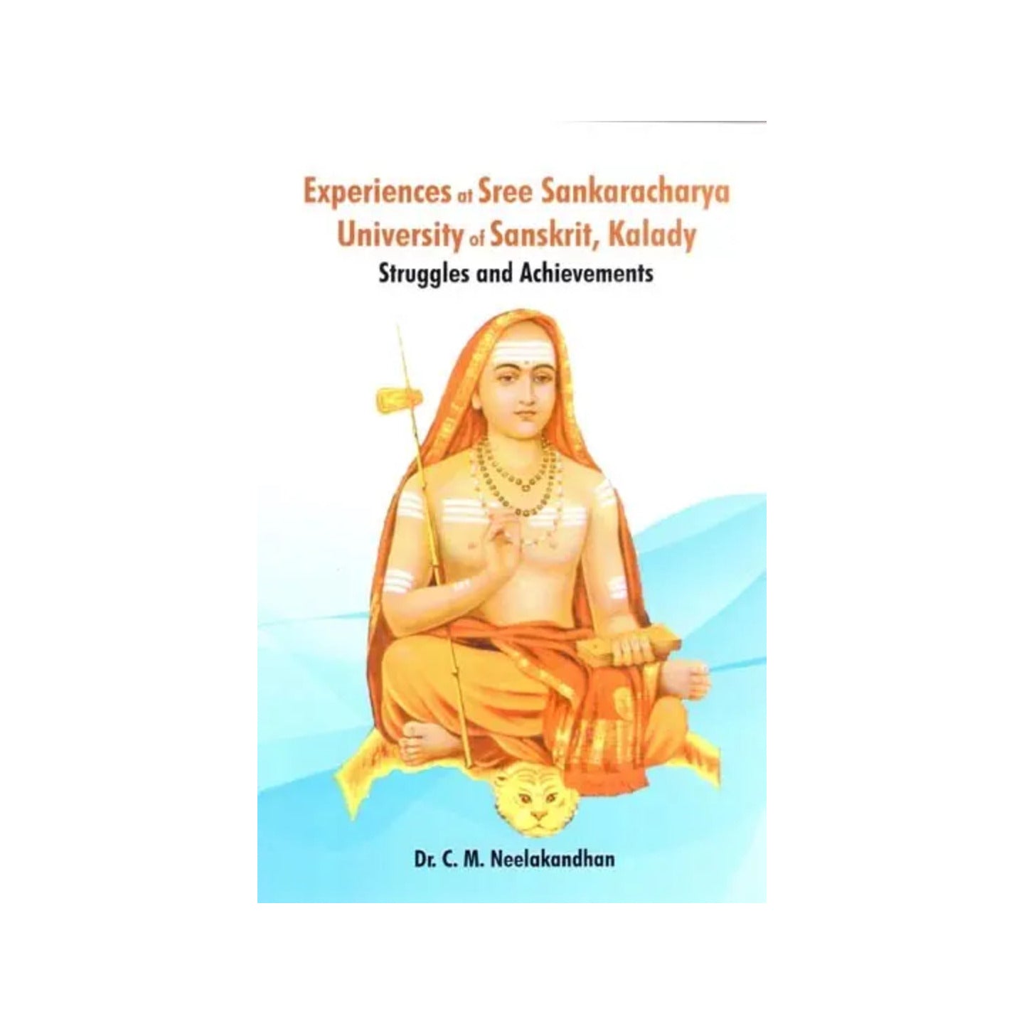 Experiences At Sree Sankaracharya University Of Sanskrit, Kalady Struggles And Achievements - Totally Indian