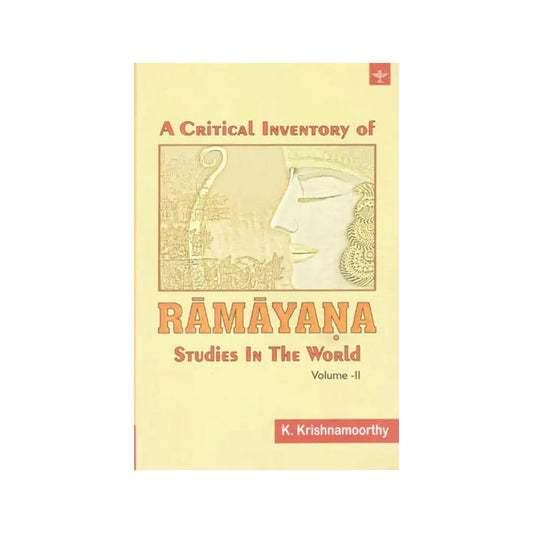 A Critical Inventory Of Ramayana Studies In The World - Totally Indian