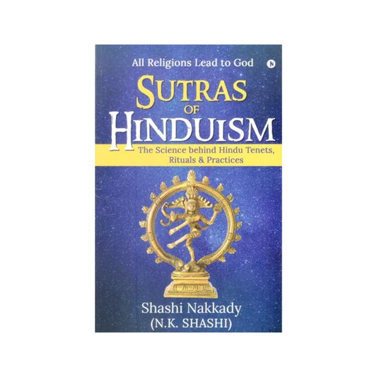 Sutras Of Hinduism-the Science Behind Hindu Tenets, Rituals & Practices (All Religions Lead To God) - Totally Indian