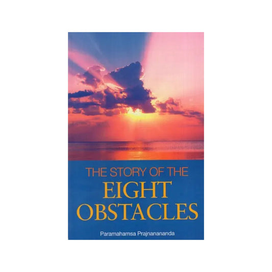 The Story Of The Eight Obstacles - Totally Indian